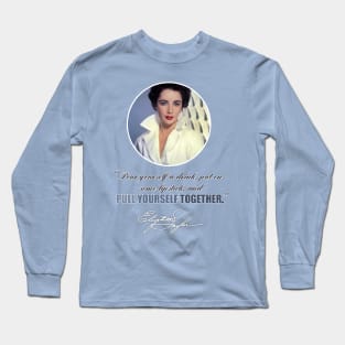 “Pour yourself a drink, put on some lipstick, and pull yourself together” Long Sleeve T-Shirt